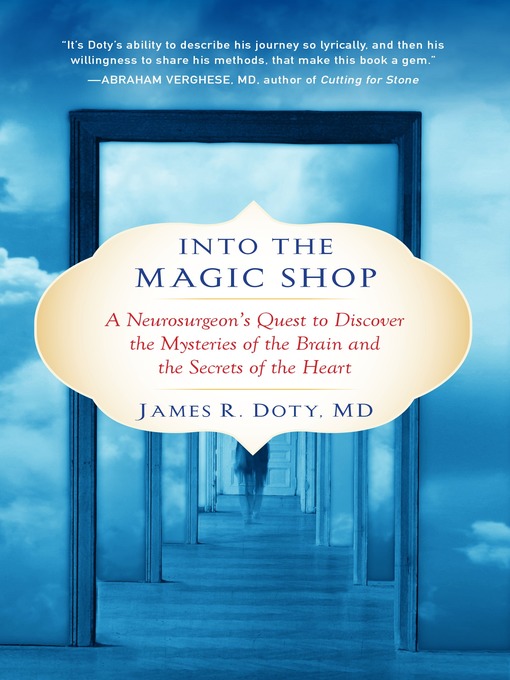 Title details for Into the Magic Shop by James R. Doty, MD - Available